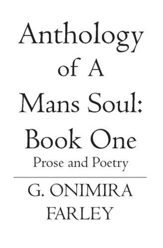 Anthology Of A Mans Soul Book 1