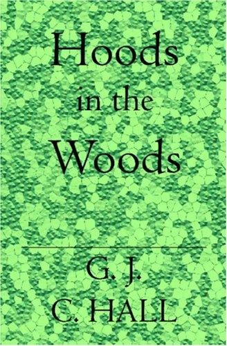 Hoods in the Woods