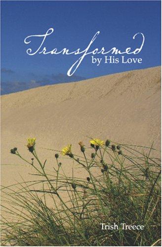 Transformed by His Love