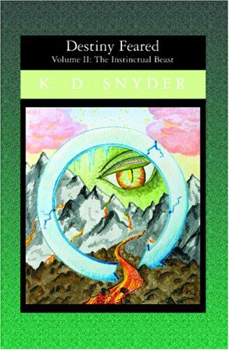 Destiny Feared:: Volume II