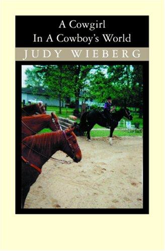 A Cowgirl In A Cowboy's World