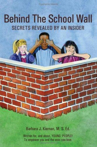 Behind The School Wall