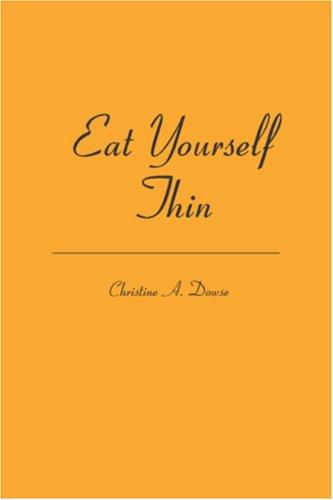 Eat Yourself Thin