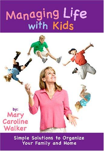 Managing Life with Kids