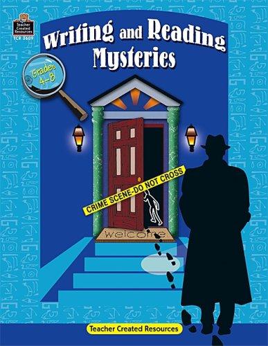 Writing and Reading Mysteries Grades 4-8