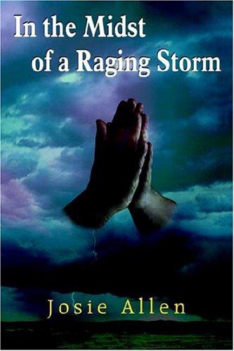 In The Midst Of A Raging Storm
