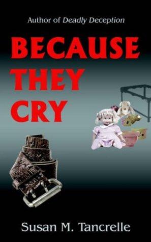 Because They Cry
