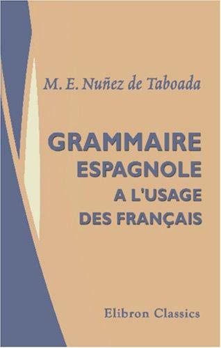Grammaire espagnole, a l\'usage des français