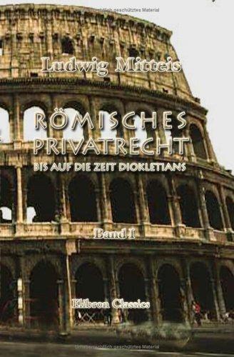 Römisches Privatrecht bis auf die Zeit Diokletians