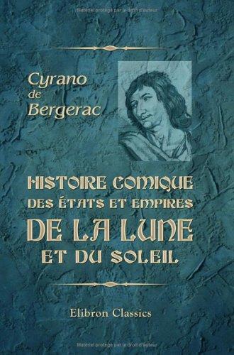 Histoire comique des états et empires de la lune et du Soleil