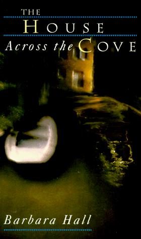 HOUSE ACROSS THE COVE, THE