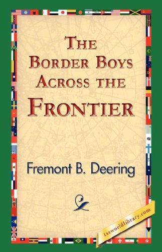The Border Boys Across the Frontier