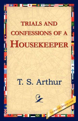 Trials and Confessions of a Housekeeper
