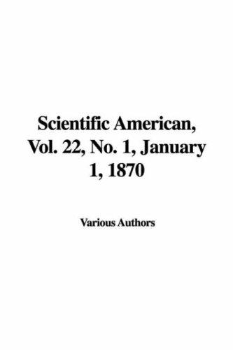 Scientific American, Vol. 22, No. 1, January 1, 1870