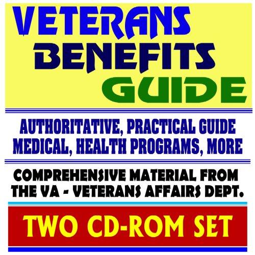 Veterans Benefits Guide - VA Compensation, Appeals, Disability, Medical Care, Insurance Programs, Plans for Families, GI Bill, Home Loan Guaranty