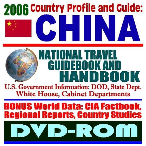 2006 Country Profile and Guide to China â National Travel Guidebook and Handbook