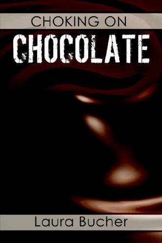 Choking on Chocolate