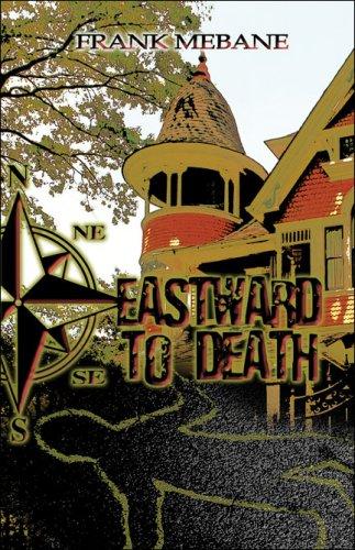 Eastward to Death