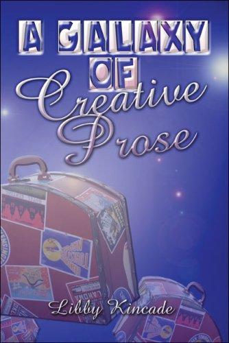 A Galaxy of Creative Prose
