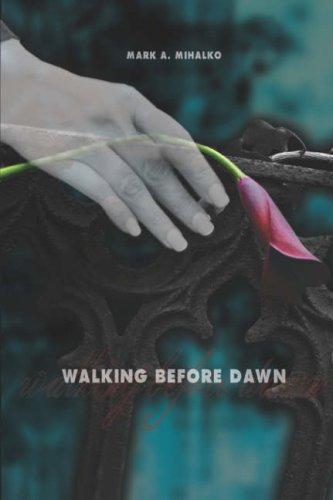 Walking Before Dawn
