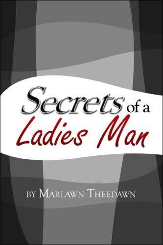 Secrets of a Ladies Man