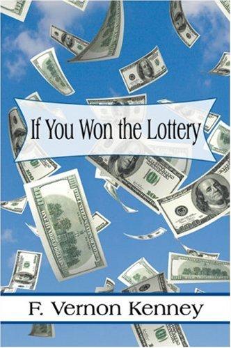 If You Won the Lottery