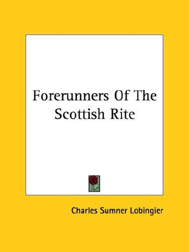Forerunners Of The Scottish Rite