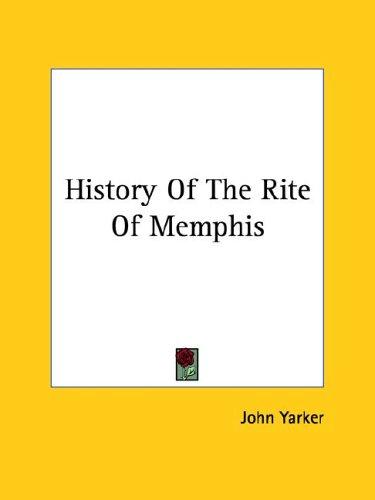 History Of The Rite Of Memphis