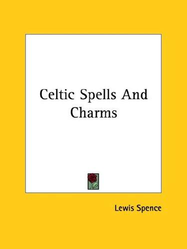 Celtic Spells and Charms