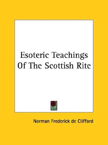 Esoteric Teachings of the Scottish Rite