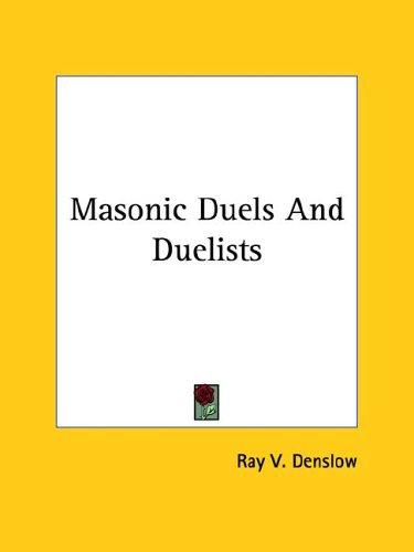 Masonic Duels and Duelists
