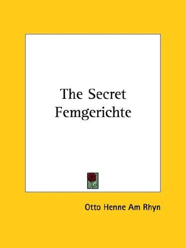 The Secret Femgerichte