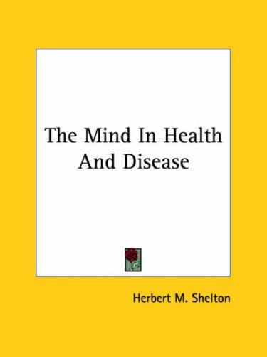 The Mind In Health And Disease