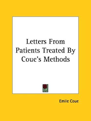 Letters from Patients Treated by Coue's Methods
