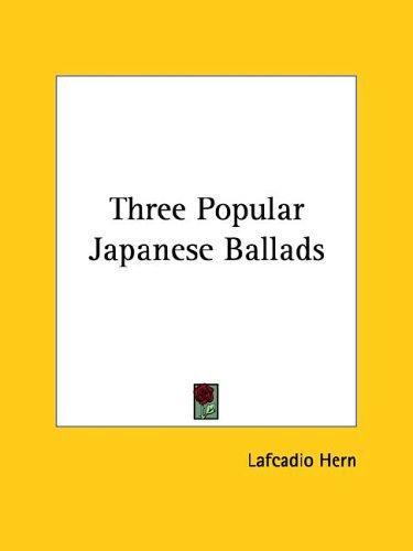 Three Popular Japanese Ballads