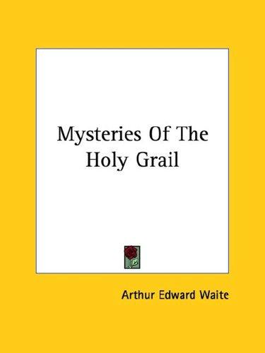 Mysteries Of The Holy Grail