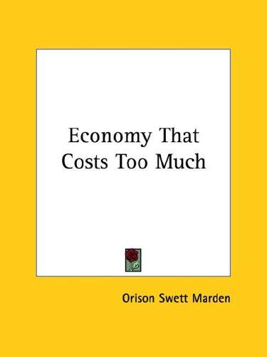 Economy That Costs Too Much