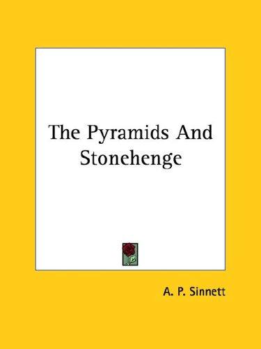 The Pyramids and Stonehenge