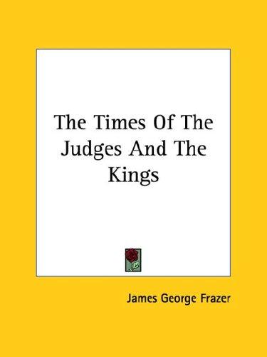 The Times of the Judges and the Kings