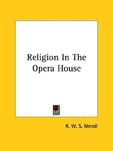 Religion in the Opera House
