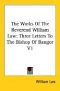 The Works Of The Reverend William Law