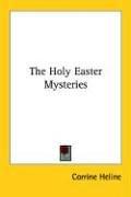 The Holy Easter Mysteries