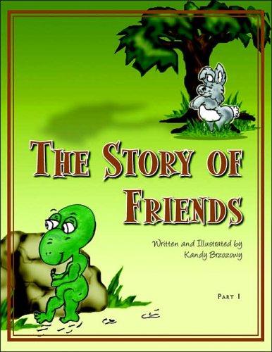 Story of Friends Part One