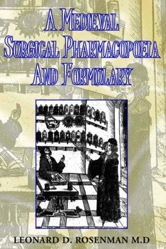 A Medieval Surgical Pharmacopoeia And Formulary