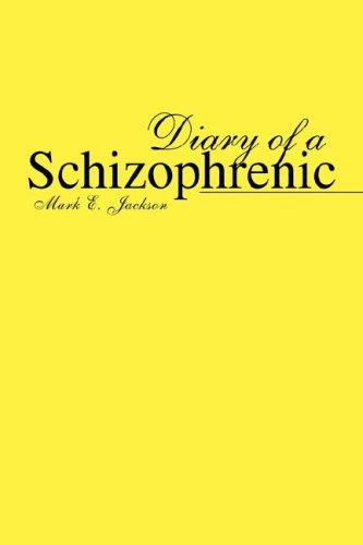 Diary of a Schizophrenic