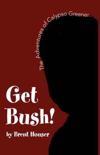 Get Bush!