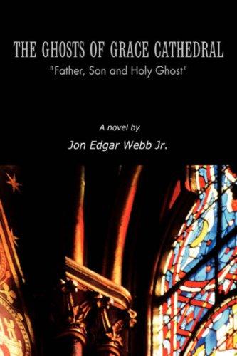 THE GHOSTS OF GRACE CATHEDRAL