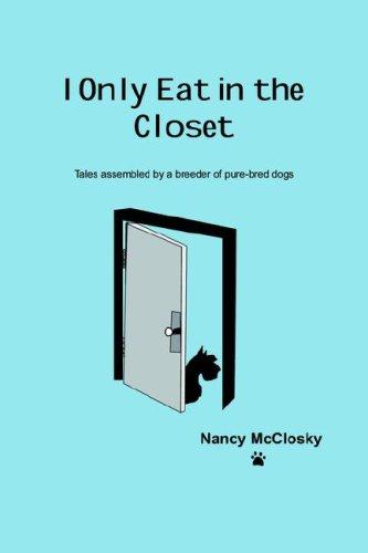 I Only Eat In The Closet