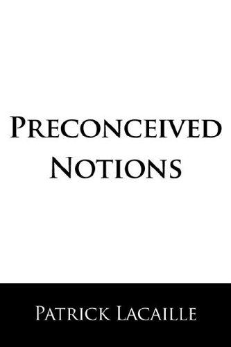 Preconceived Notions