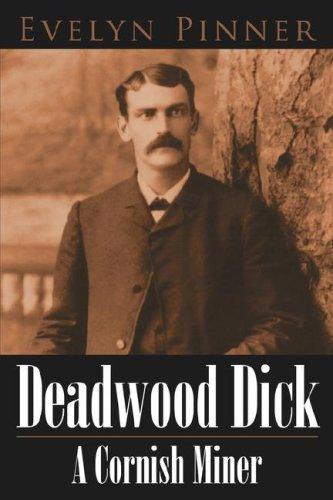 Deadwood Dick A Cornish Miner